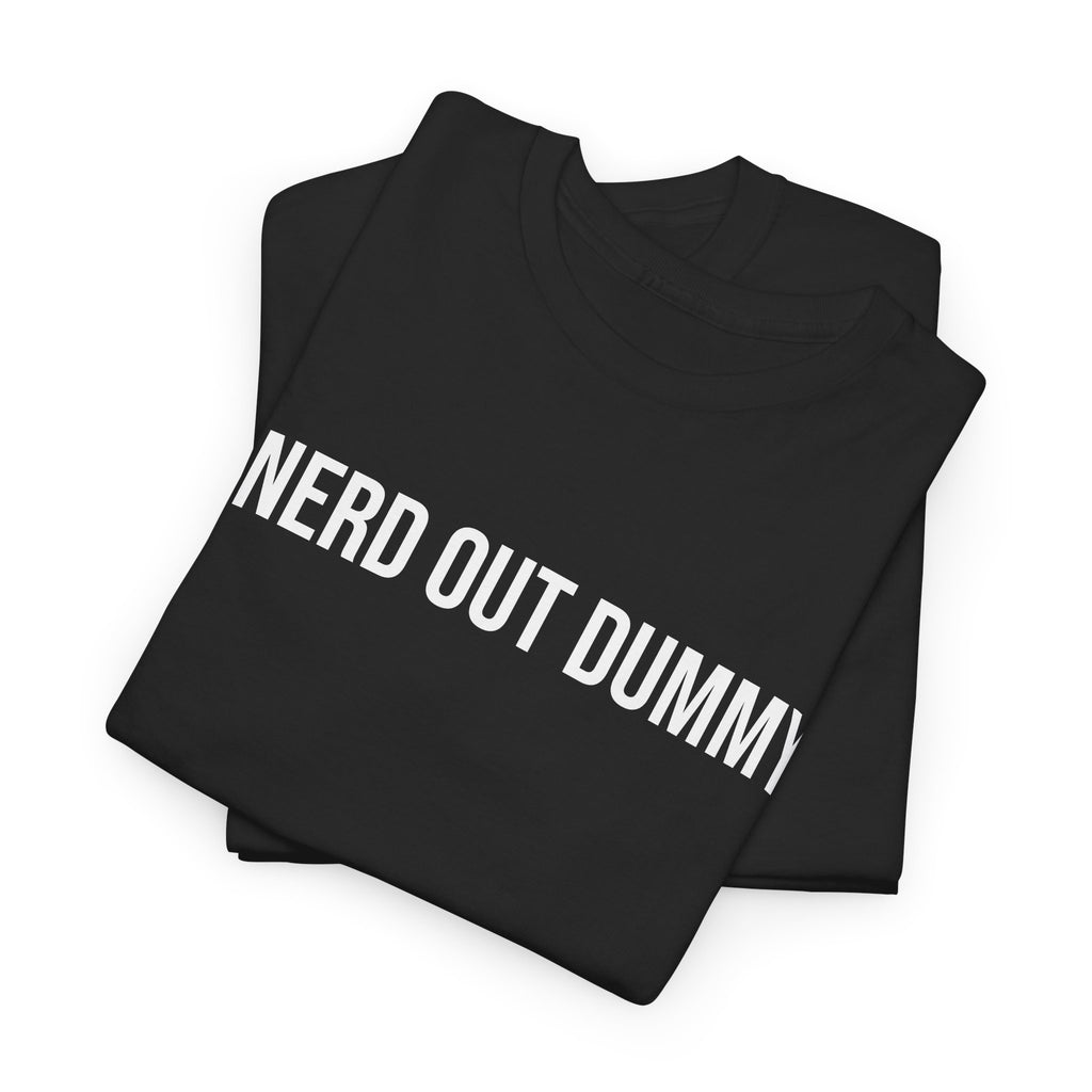 Nerd Out Dummy Black Tee