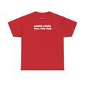 Lemme Lemme Tell You Sum Red Tee